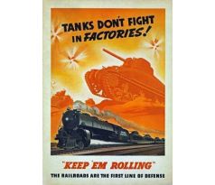 Plagát - Tanks dont fight in factories! Keep em rolling