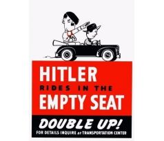 Hitler Rides in the Empty Seat - world war propaganda