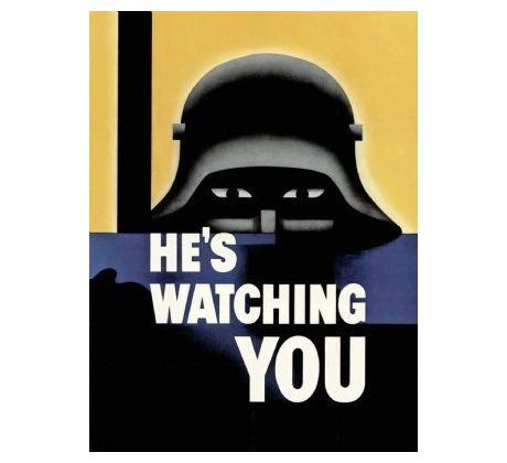 He's watching you - propaganda posters