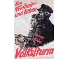 Um Freiheit und Leben - Volkssturm - WW II