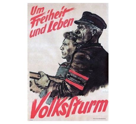 Um Freiheit und Leben - Volkssturm - WW II