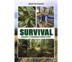 Survival, Bushcraft v podmienkach strednej Európy.