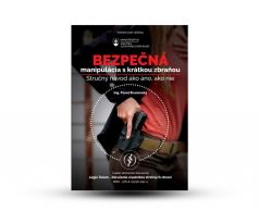 Brožúra Bezpečná manipulácia s krátkou zbraňou