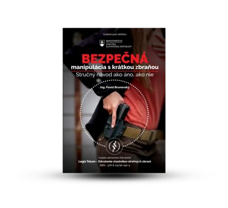 Brožúra Bezpečná manipulácia s krátkou zbraňou